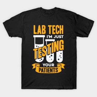 Funny Lab Tech Laboratory Technician Gift T-Shirt
